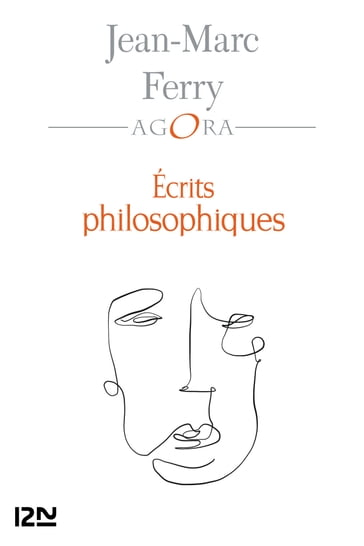 Écrits philosophiques - Jean-Marc Ferry