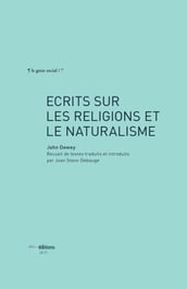 Écrits sur les religions et le naturalisme