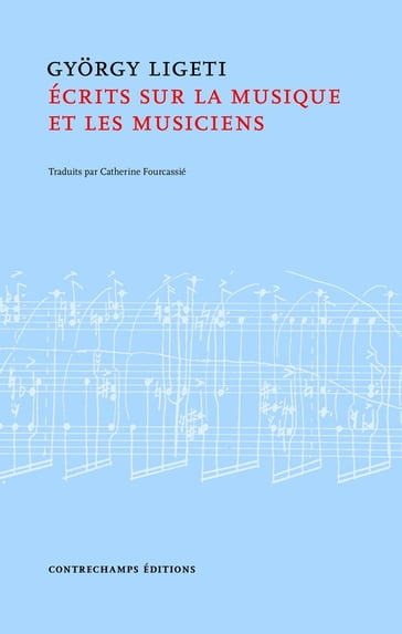 Écrits sur la musique et les musiciens - Gyorgy Ligeti