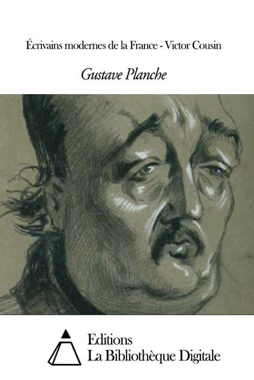 Écrivains modernes de la France - Victor Cousin - Gustave Planche