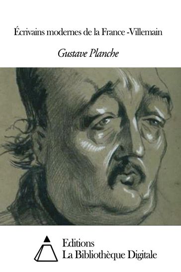 Écrivains modernes de la France -Villemain - Gustave Planche