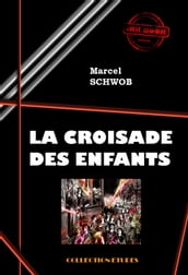 La croisade des enfants [édition intégrale revue et mise à jour]