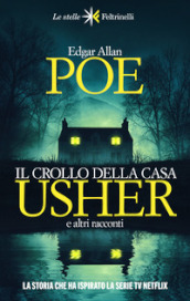 Il crollo della casa Usher e altri racconti