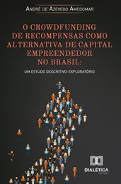 O crowdfunding de recompensas como alternativa de capital empreendedor no Brasil