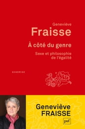 À côté du genre. Sexe et philosophie de l égalité