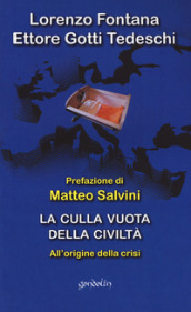 La culla vuota della civiltà. All origine della crisi