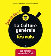 La culture générale pour les Nuls - Vite et Bien