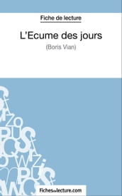 L Écume des jours de Boris Vian (Fiche de lecture)