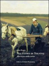 Nel cuore di Tolstoj. Ricerca della verità nei diari intimi