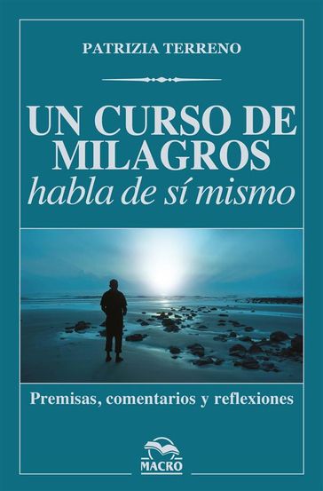 Un curso de milagros habla de sí mismo - Patrizia Terreno