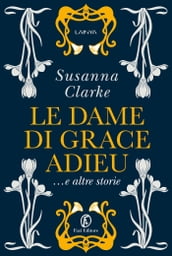 Le dame di Grace Adieu e altre storie