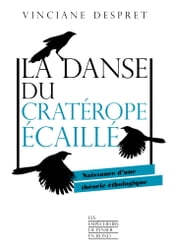 La danse du cratérope écaillé - Naissance d une théorie éthologique