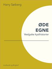 Øde egne: Vestjyske kysthistorier