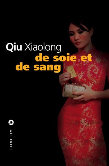de soie et de sang - Qiu Xiaolong