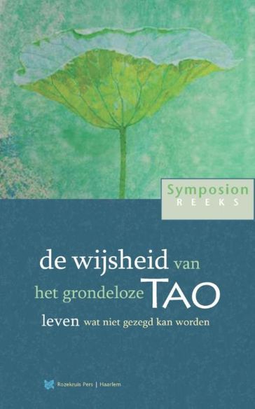 de wijsheid van het grondeloze Tao - Peter Huijs