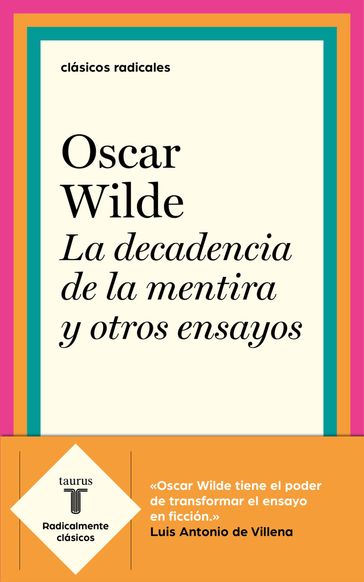 La decadencia de la mentira y otros ensayos - Wilde Oscar