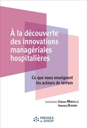 A la découverte des innovations managériales hospitalières