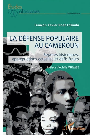 La défense populaire au Cameroun - François Xavier Noah Edzimbi - Achille Mbembe
