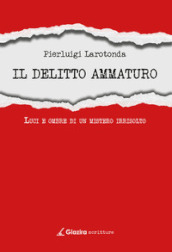 Il delitto Ammaturo. Luci e ombre di un mistero irrisolto