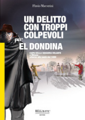 Un delitto con troppi colpevoli per El Dondina