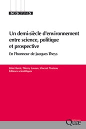 Un demi-siècle d environnement entre science, politique et prospective