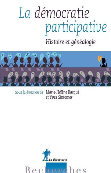 La démocratie participative - Histoire et généalogie - Marie-Hélène BACQUÉ - Yves Sintomer