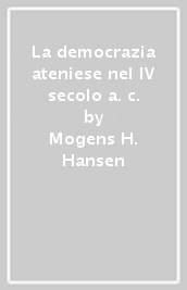 La democrazia ateniese nel IV secolo a. c.