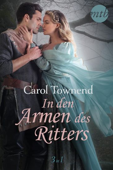 In den Armen des Ritters (3in1) - Carol Townend