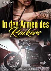 In den Armen des Rockers. Rockerroman