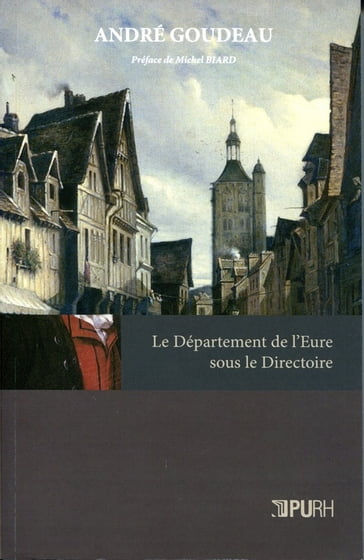 Le département de l'Eure sous le Directoire - André Goudeau