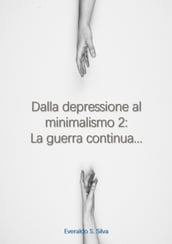 La depressione al Minimalismo 2