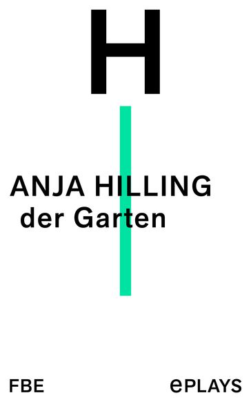 der Garten - Anja Hilling