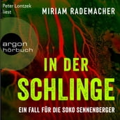 In der Schlinge - Ein Fall für die Soko Sennenberger - Die Soko Sennenberger-Reihe, Band 3 (Ungekürzte Lesung)