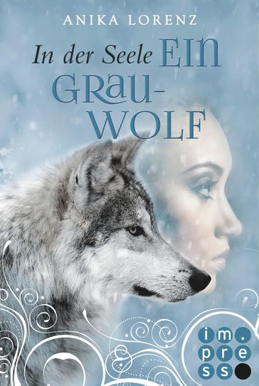 In der Seele ein Grauwolf (Heart against Soul 2) - Anika Lorenz