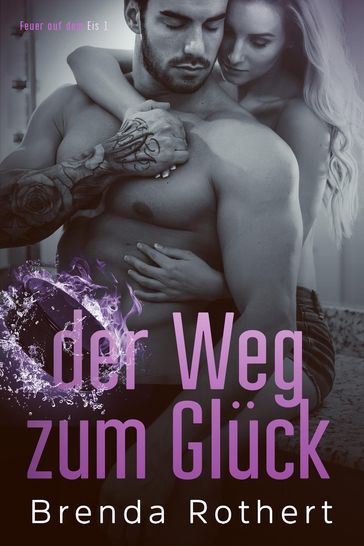 der Weg zum Glück - Brenda Rothert