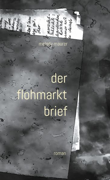 der flohmarktbrief - Melody Maurer - Martin Christen