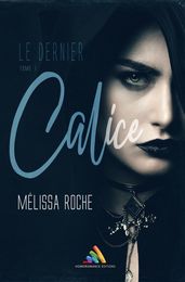 Le dernier Calice - Tome 1 Roman lesbien, livre lesbien