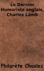 Le dernier Humoriste anglais, CHarles Lamb