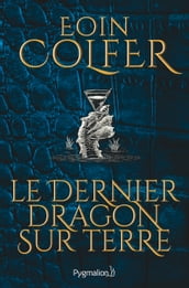 Le dernier dragon sur Terre (extrait gratuit)