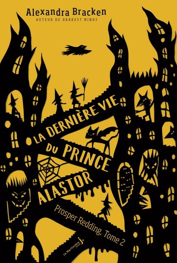 La dernière vie du prince Alastor - tome 2 Prosper Redding - Alexandra Bracken