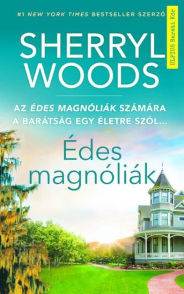 Édes Magnóliák - Sherryl Woods