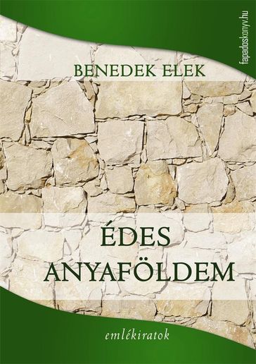 Édes anyaföldem - Benedek Elek