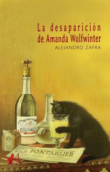 La desaparición de Amanda Wolfwinter - Alejandro Zafra