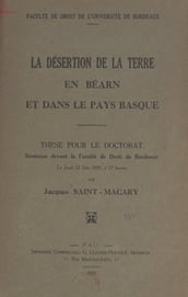 La désertion de la terre en Béarn et dans le Pays basque