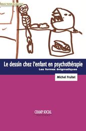 Le dessin chez l enfant en psychothérapie