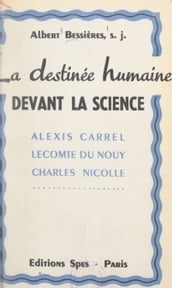 La destinée humaine devant la science