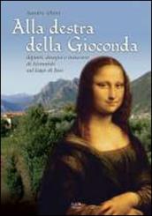 Alla destra della Gioconda. Dipinti, disegni e trascorsi di Leonardo sul Lago d Iseo