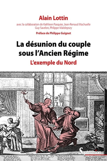 La désunion du couple sous l'Ancien Régime - Alain Lottin