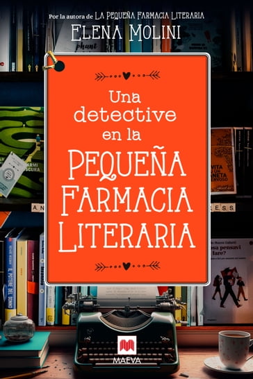 Una detective en la pequeña farmacia literaria - Elena Molini