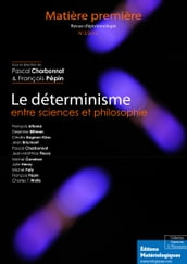 Le déterminisme entre sciences et philosophie